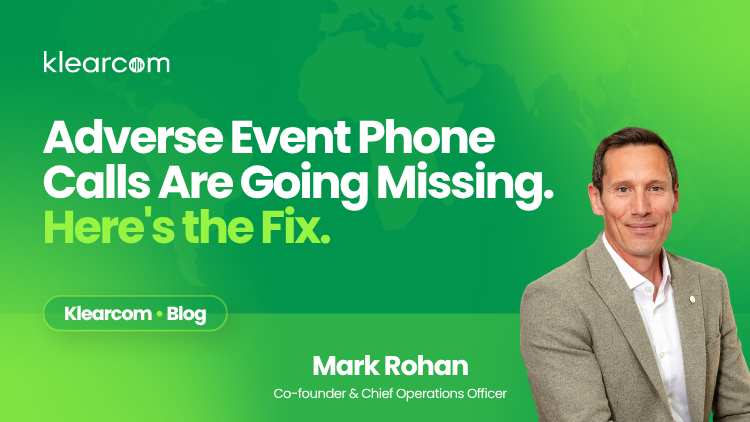 Adverse Event Phone Calls Are Going Missing. Here's the Fix.