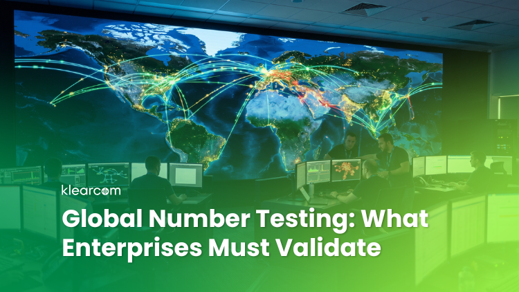 Global Number Testing: What Enterprises Must Validate