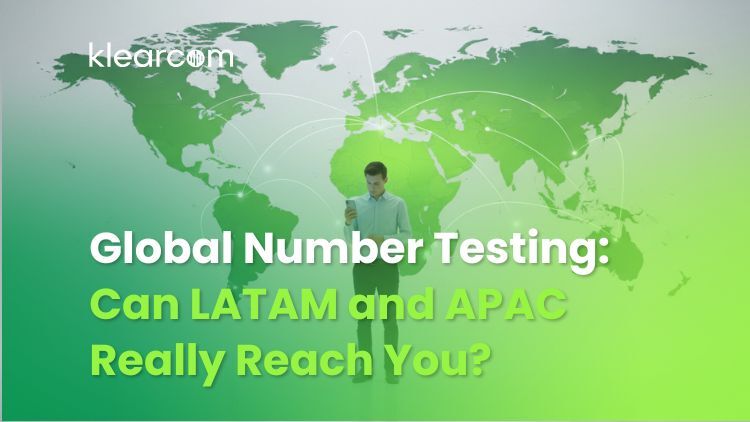 Global Number Testing: Can LATAM and APAC Really Reach You?